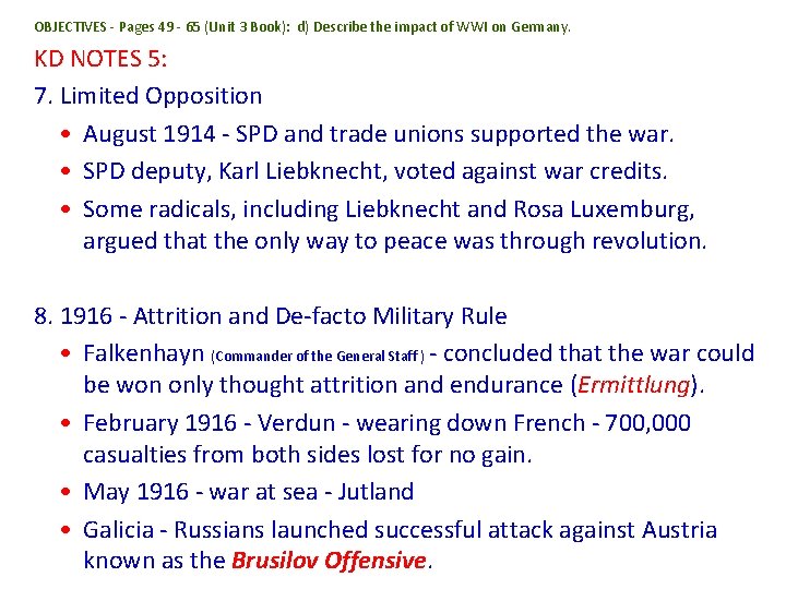 OBJECTIVES - Pages 49 - 65 (Unit 3 Book): d) Describe the impact of