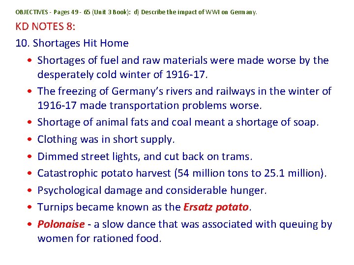 OBJECTIVES - Pages 49 - 65 (Unit 3 Book): d) Describe the impact of