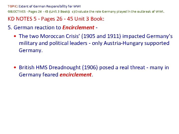 TOPIC: Extent of German Responsibility for WWI OBJECTIVES - Pages 26 - 45 (Unit