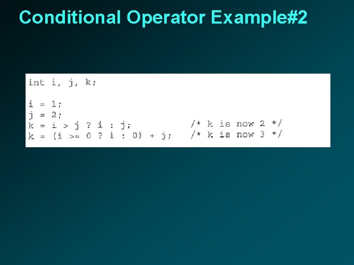 Conditional Operator Example#2 