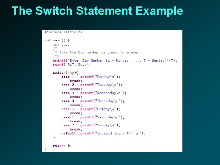 The Switch Statement Example 