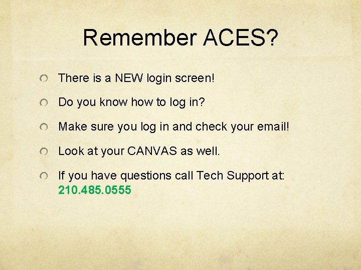 Remember ACES? There is a NEW login screen! Do you know how to log