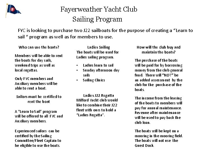 Fayerweather Yacht Club Sailing Program FYC is looking to purchase two J 22 sailboats