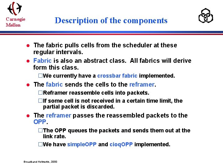 Description of the components Carnegie Mellon l l The fabric pulls cells from the