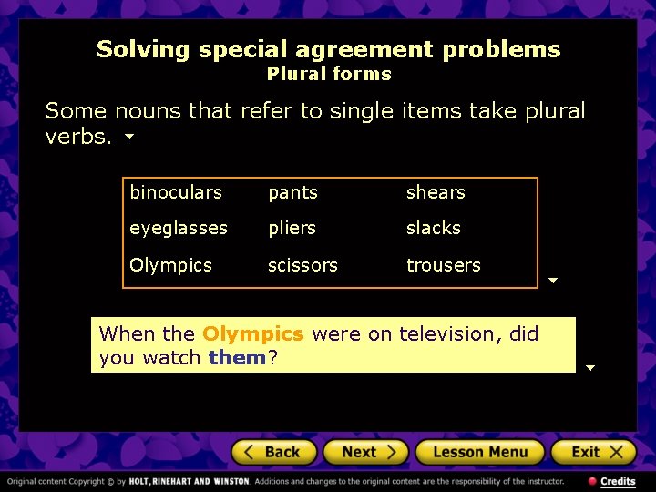 Solving special agreement problems Plural forms Some nouns that refer to single items take