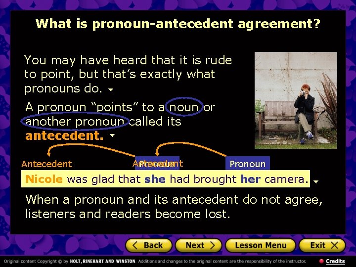 What is pronoun-antecedent agreement? You may have heard that it is rude to point,