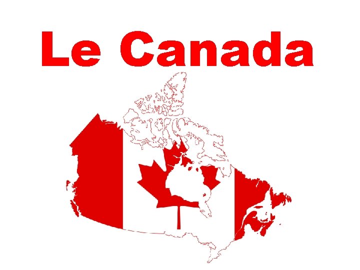 Le Canada 