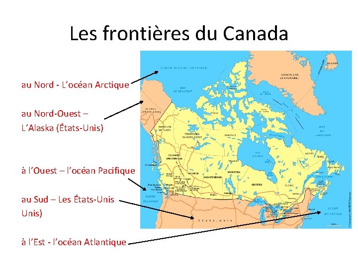 Les frontières du Canada au Nord - L’océan Arctique au Nord-Ouest – L’Alaska (États-Unis)