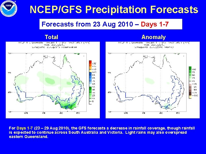 NCEP/GFS Precipitation Forecasts from 23 Aug 2010 – Days 1 -7 Total Anomaly For