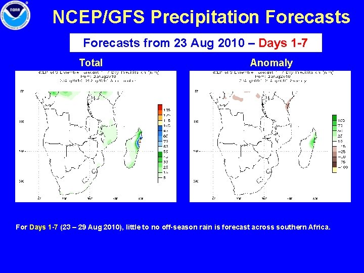 NCEP/GFS Precipitation Forecasts from 23 Aug 2010 – Days 1 -7 Total Anomaly For