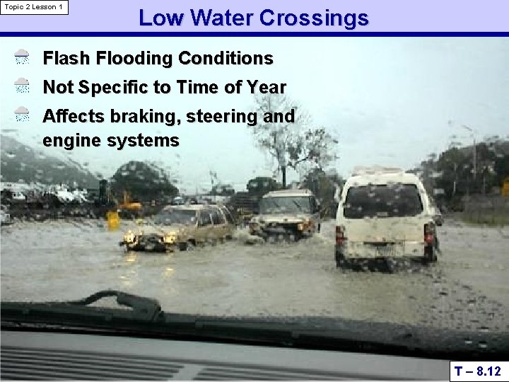 Topic 2 Lesson 1 Low Water Crossings Flash Flooding Conditions Not Specific to Time