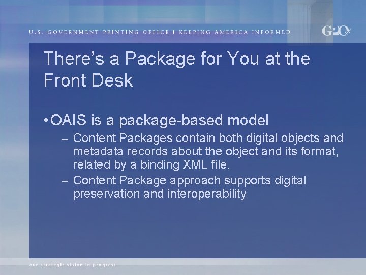 There’s a Package for You at the Front Desk • OAIS is a package-based