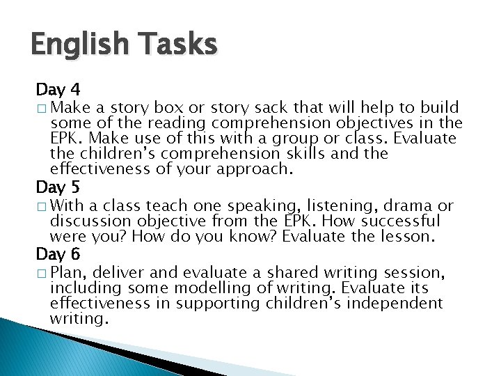 English Tasks Day 4 � Make a story box or story sack that will