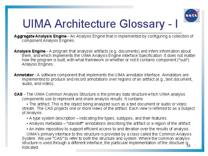 UIMA Architecture Glossary - I Aggregate Analysis Engine - An Analysis Engine that is UIMA Architecture Glossary - I Aggregate Analysis Engine - An Analysis Engine that is