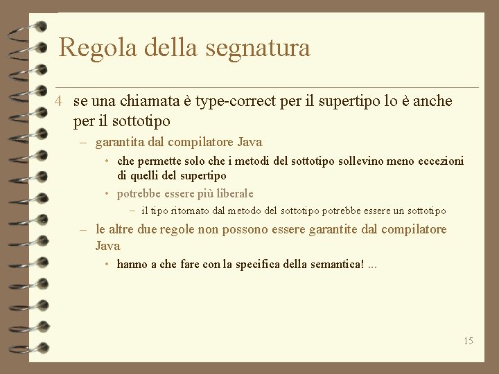 Regola della segnatura 4 se una chiamata è type-correct per il supertipo lo è