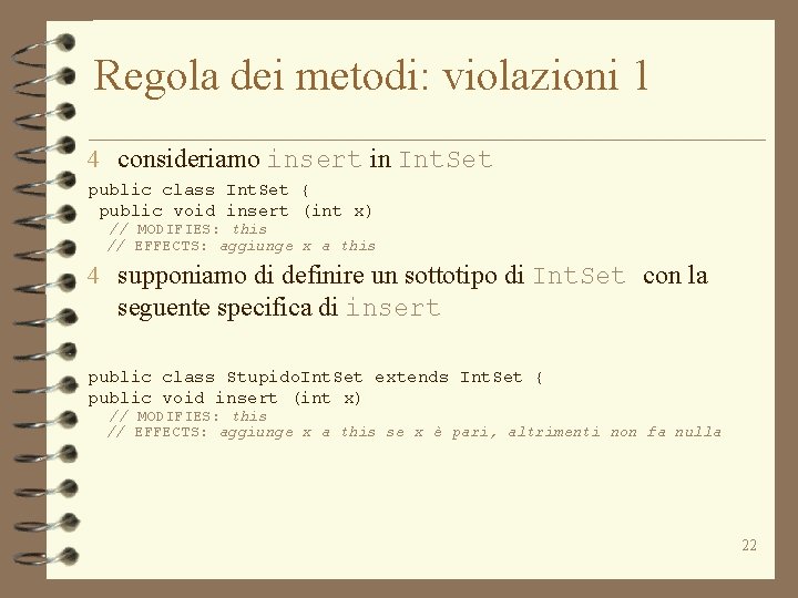 Regola dei metodi: violazioni 1 4 consideriamo insert in Int. Set public class Int.