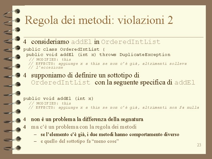 Regola dei metodi: violazioni 2 4 consideriamo add. El in Ordered. Int. List public