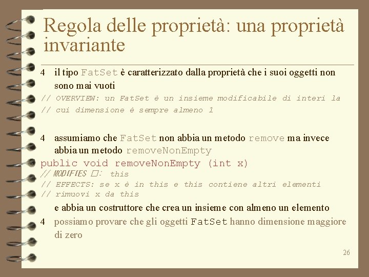 Regola delle proprietà: una proprietà invariante 4 il tipo Fat. Set è caratterizzato dalla