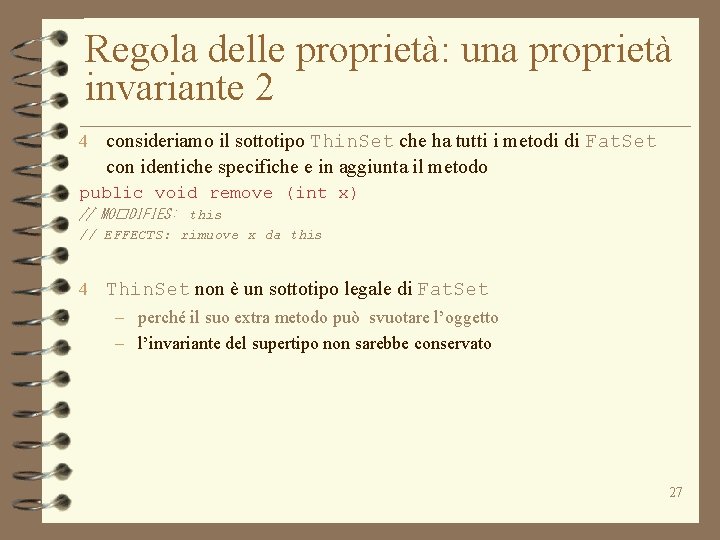 Regola delle proprietà: una proprietà invariante 2 4 consideriamo il sottotipo Thin. Set che