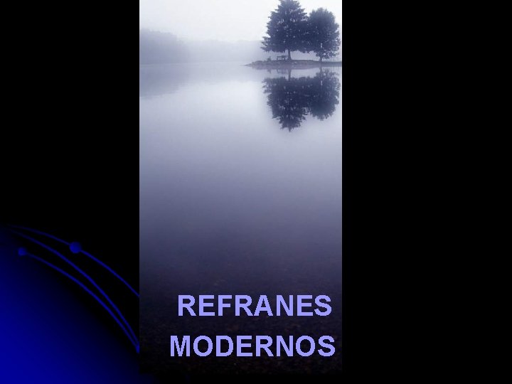 REFRANES MODERNOS 