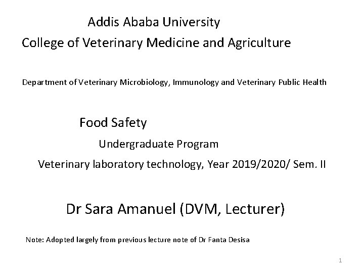 Addis Ababa University College of Veterinary Medicine and Agriculture Department of Veterinary Microbiology, Immunology