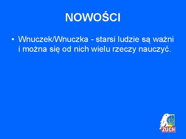 NOWOŚCI • Wnuczek/Wnuczka - starsi ludzie są ważni i można się od nich wielu