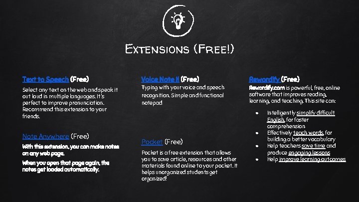Extensions (Free!) Text to Speech (Free) Voice Note II (Free) Rewordify (Free) Select any