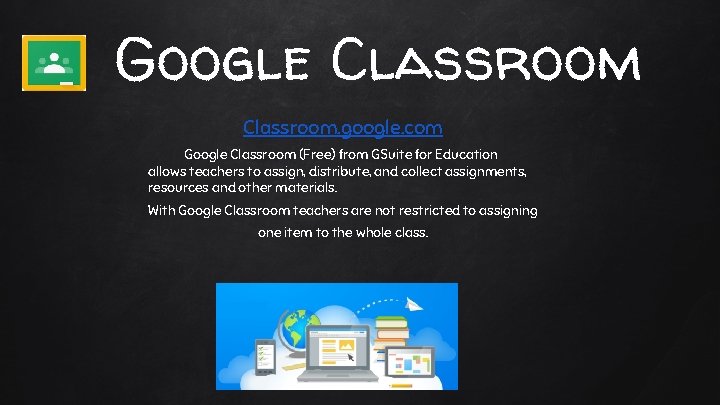 Google Classroom. google. com Google Classroom (Free) from GSuite for Education allows teachers to