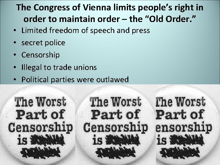 The Congress of Vienna limits people’s right in order to maintain order – the