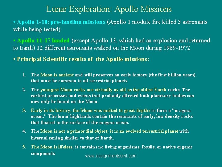 Lunar Exploration: Apollo Missions • Apollo 1 -10: pre-landing missions (Apollo 1 module fire