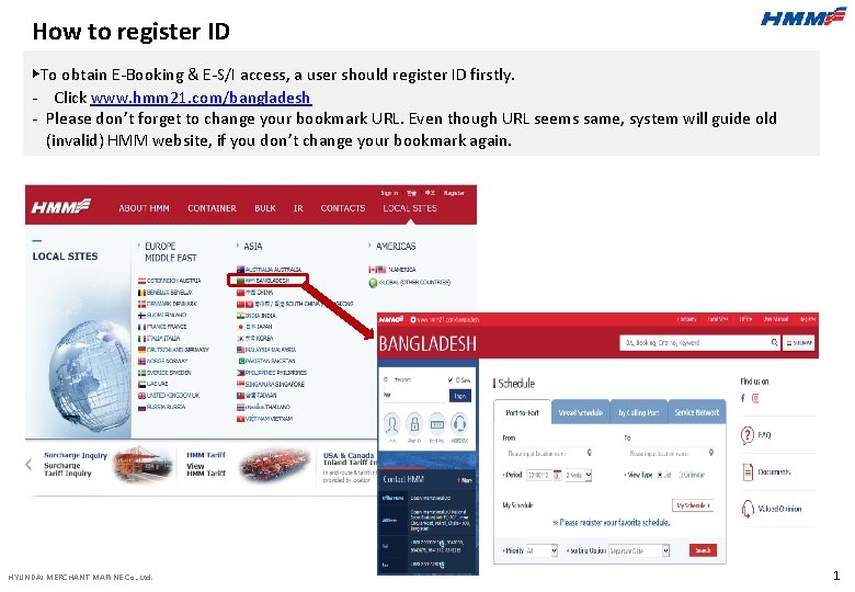 How to register ID ▶To obtain E-Booking & E-S/I access, a user should register