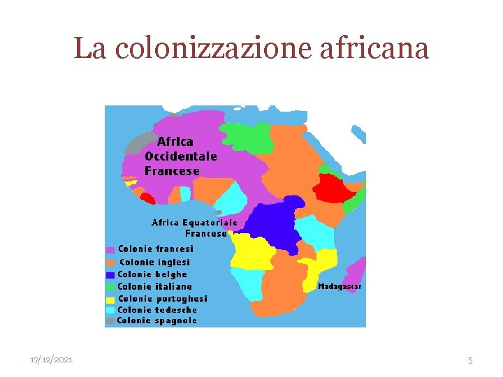 La colonizzazione africana 17/12/2021 5 