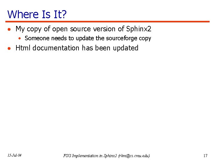 Where Is It? · My copy of open source version of Sphinx 2 ·