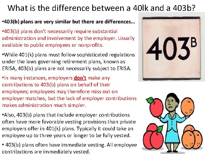 What is the difference between a 40 lk and a 403 b? • 403(b)