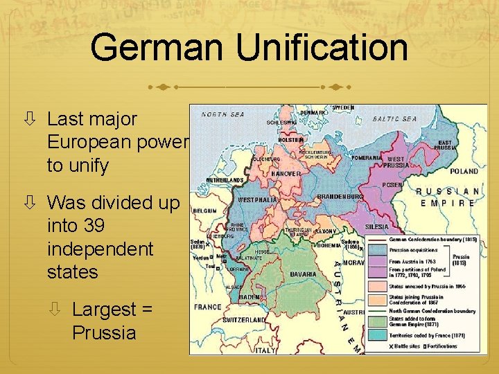 German Unification Last major European power to unify Was divided up into 39 independent