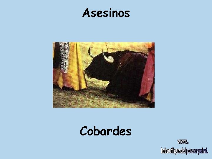 Asesinos Cobardes 