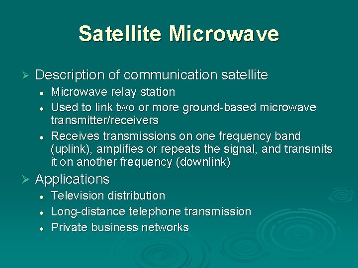 Satellite Microwave Ø Description of communication satellite l l l Ø Microwave relay station