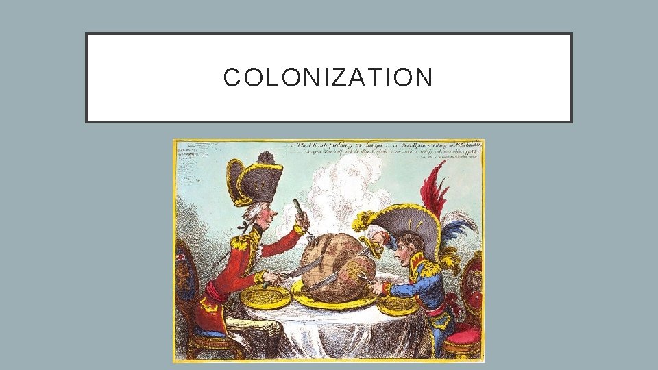 COLONIZATION 