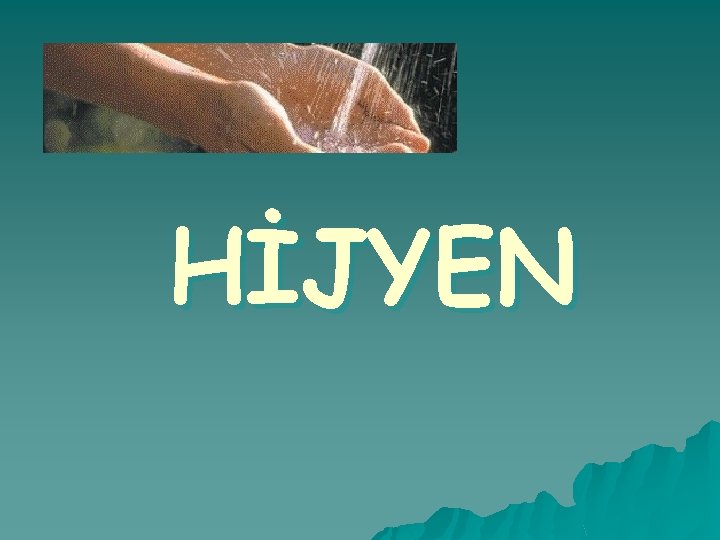 HİJYEN 