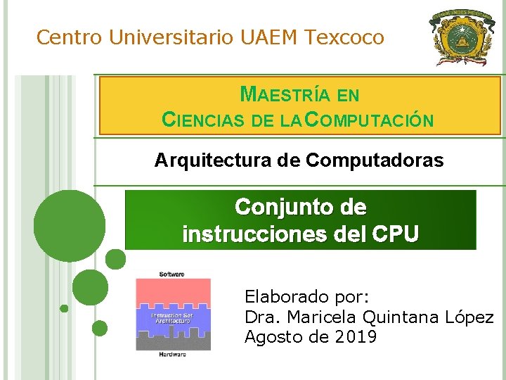 Centro Universitario UAEM Texcoco MAESTRÍA EN CIENCIAS DE LA COMPUTACIÓN Arquitectura de Computadoras Conjunto