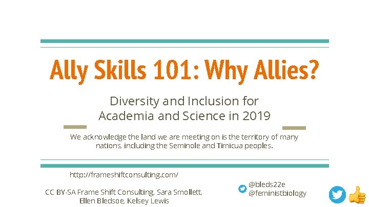 Ally Skills 101: Why Allies? Diversity and Inclusion for Academia and Science in 2019