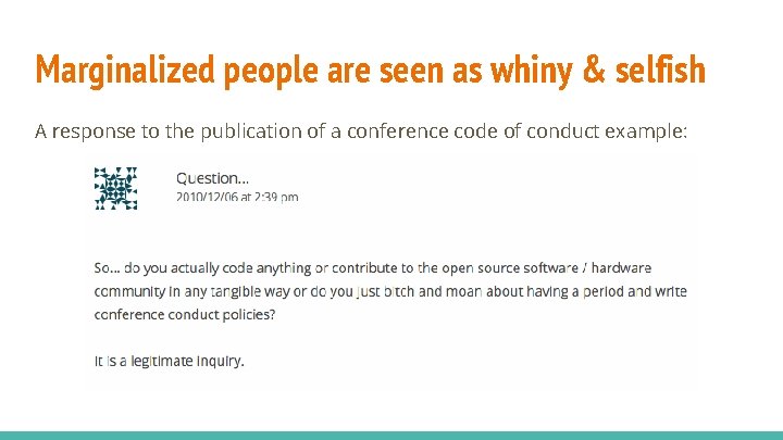 Marginalized people are seen as whiny & selfish A response to the publication of