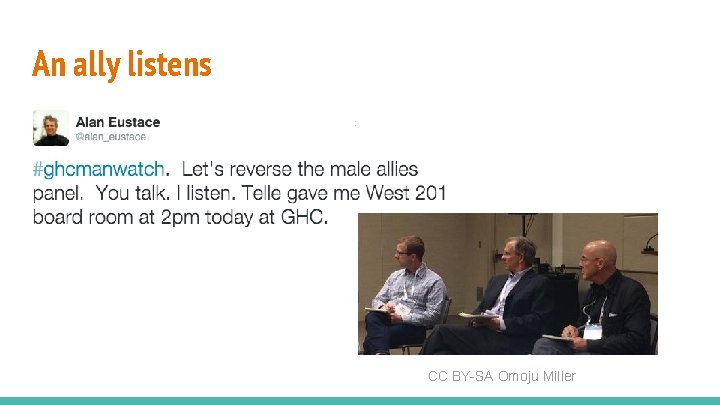 An ally listens CC BY-SA Omoju Miller 