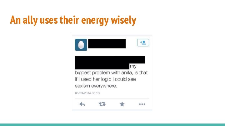 An ally uses their energy wisely 