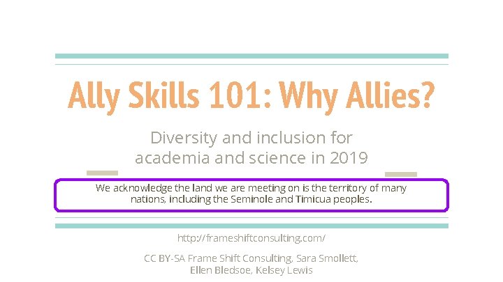 Ally Skills 101: Why Allies? Diversity and inclusion for academia and science in 2019