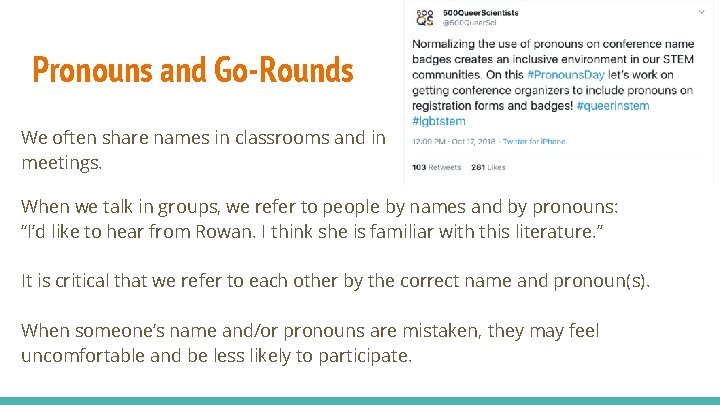 Pronouns and Go-Rounds We often share names in classrooms and in meetings. When we