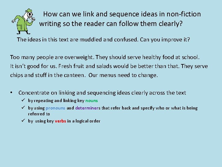 How can we link and sequence ideas in non-fiction writing so the reader can