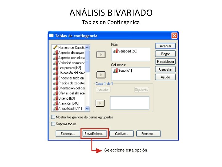 ANÁLISIS BIVARIADO Tablas de Contingenica 