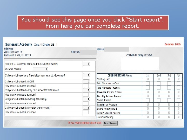 You should see this page once you click “Start report”. From here you can