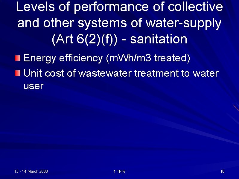 Levels of performance of collective and other systems of water-supply (Art 6(2)(f)) - sanitation